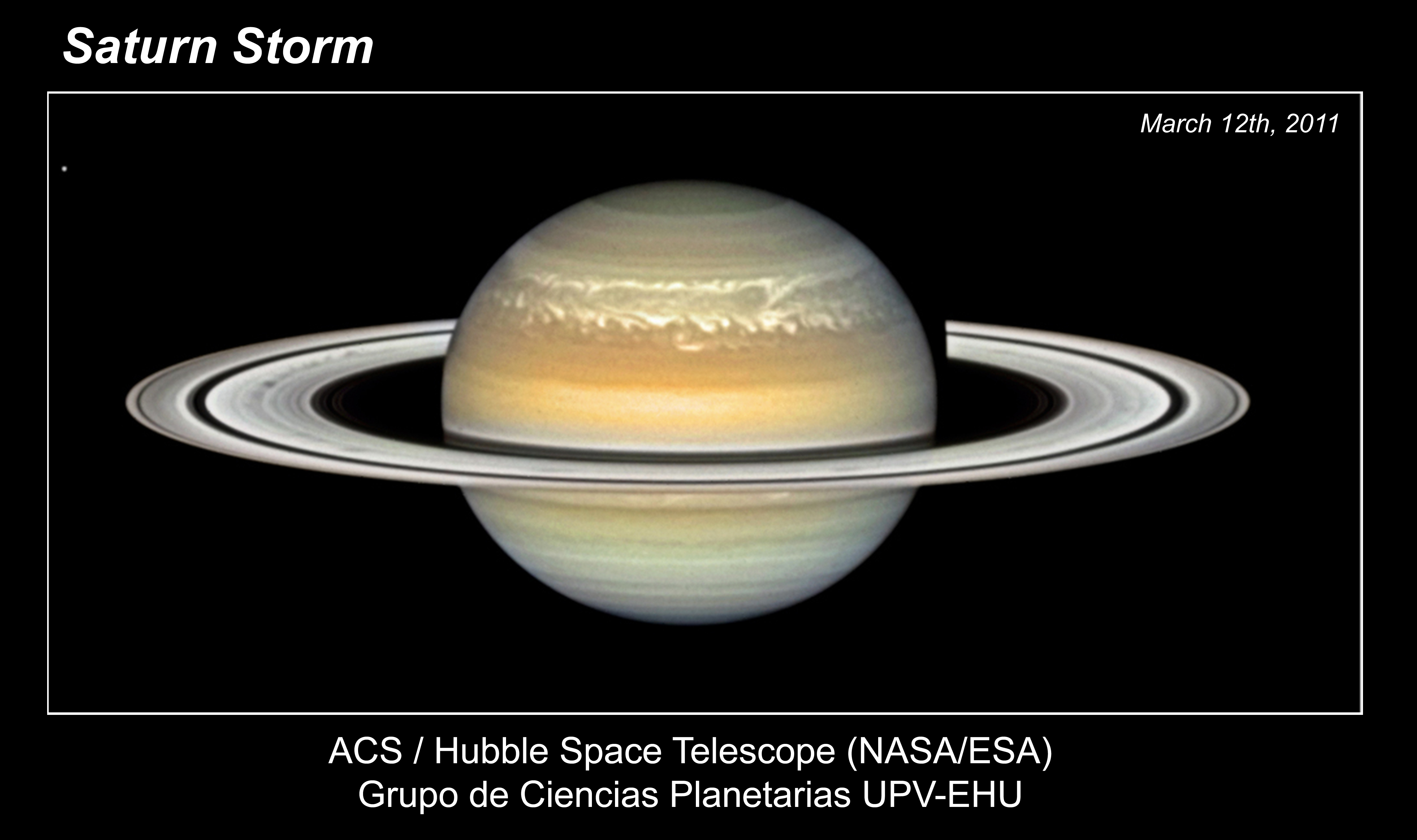 La tormenta de Saturno desarrollada en todo el planeta el 12 de Marzo 2011. Imagen obtenida con la cámara ACS/WFC del Telescopio Espacial Hubble. © Grupo Ciencias Planetarias UPV-EHU